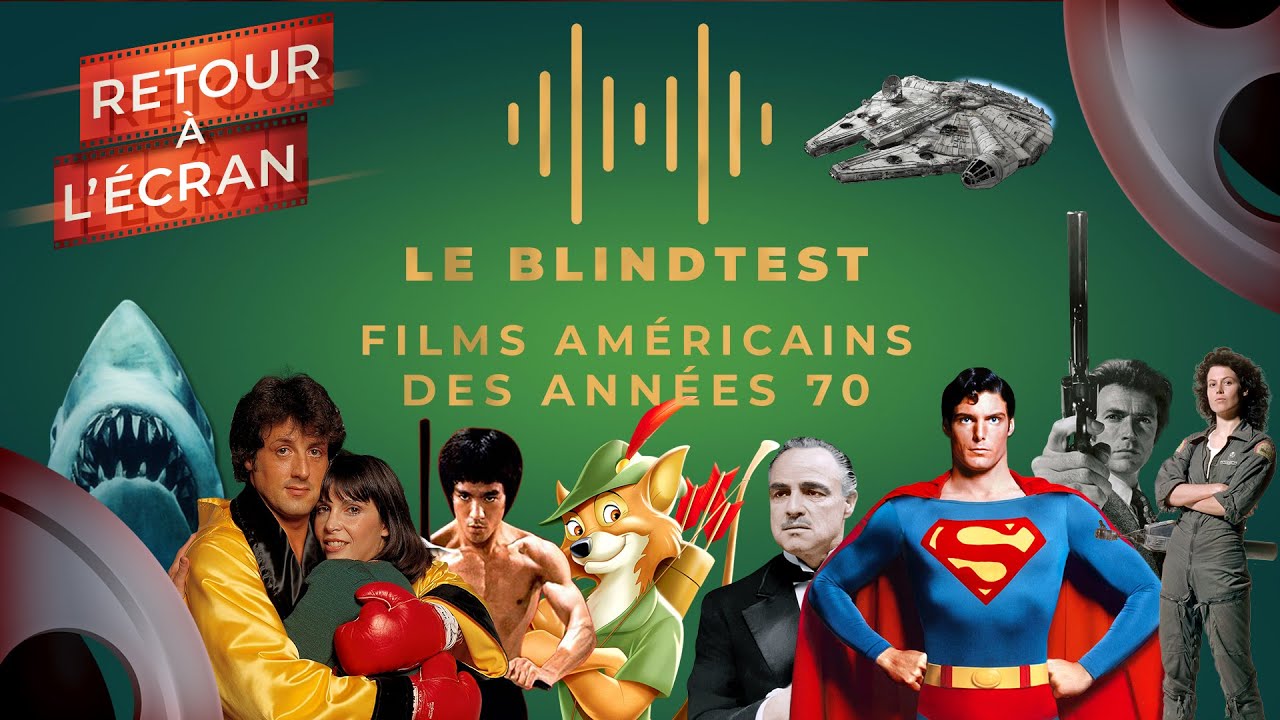 Retour à l'Écran Le Blind Test - Cinéma Américain des Années 70 - YouTube