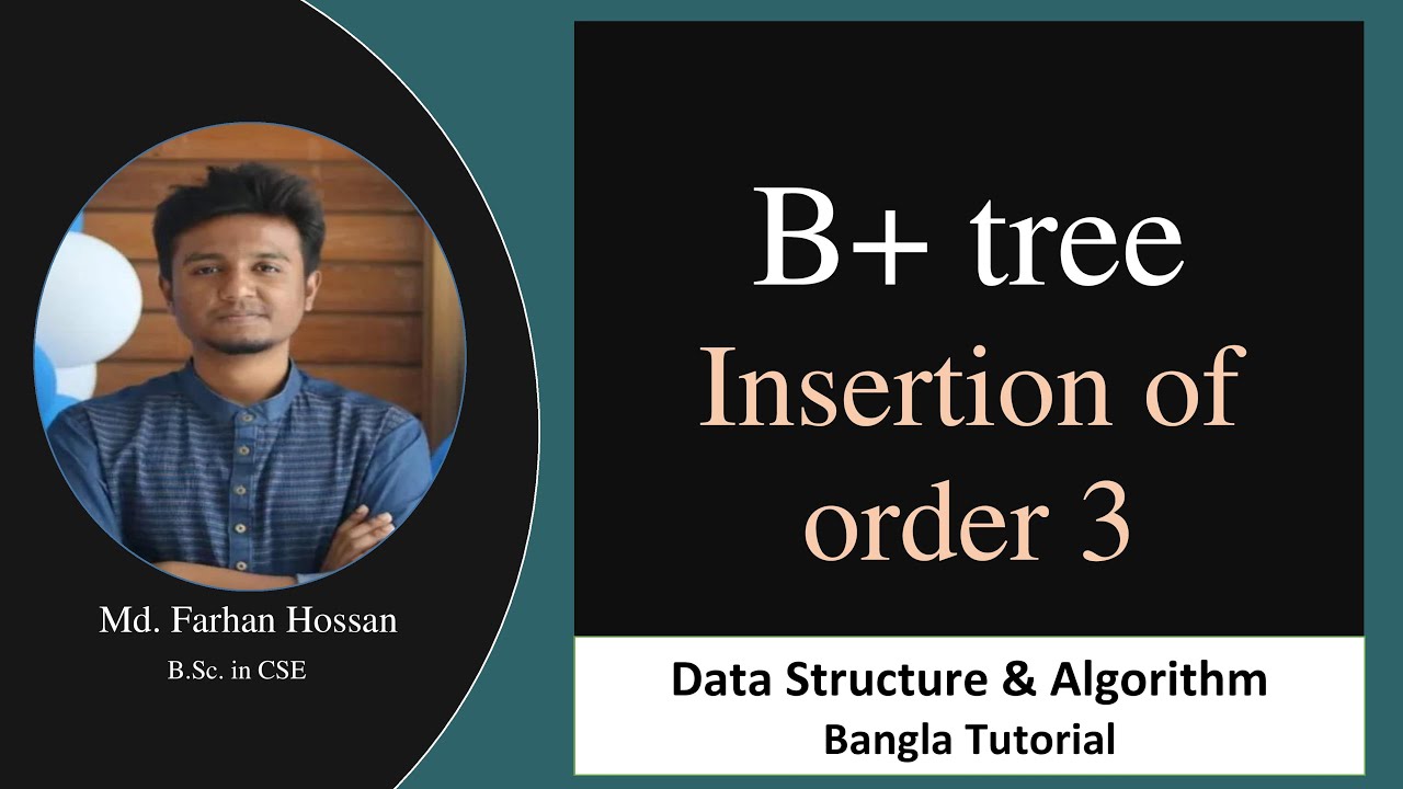 B+ tree insertion of Order 3 | Data Structure | Bangla Tutorial - YouTube