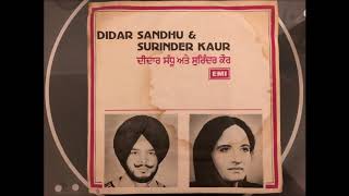 Artists: didar sandhu and surinder kaur lyrics penned by under label
of emi company songs: 1:buliya te cheer aageya 2:puniya di raat vargi
3:hik...