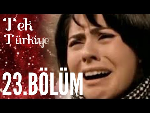 Tek Türkiye 23.Bölüm İzle