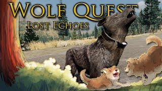 The ECHOES of Wolves of the Past?!  Wolf Quest: LOST ECHOES • #1