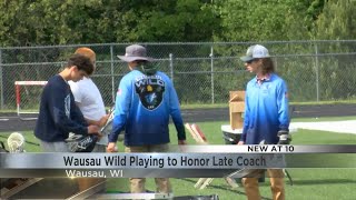 Wausau Wild playing to honor late coach