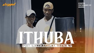 Stripped | iThuba - U-ZET, Sjavasdadeejay, Thabza 707 (ft Marudio)