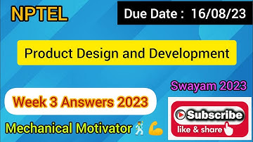 Product Design and Development | Week 3 Quiz | Assignment 3 Solution | NPTEL | SWAYAM 2023