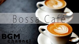Bossa Nova Music - Relaxing Cafe Music For Work, S