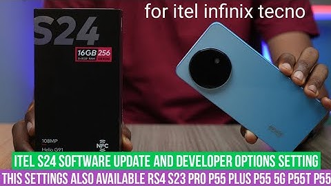 itel s24 software update and developer options setting rs4 | software update tecno infinix mobile
