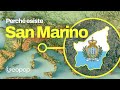 Perché esiste la Repubblica di San Marino e come mai non è mai entrata a far parte dell'Italia?