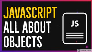 Javascript All About Objects