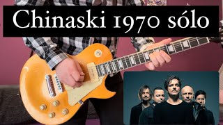 Chinaski 1970 guitar sólo