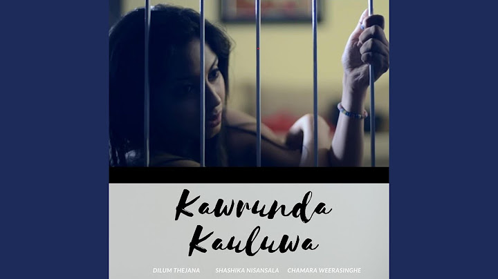Kawrunda Kauluwa (feat. Shashika Nisansala & Chamara Weerasinghe)