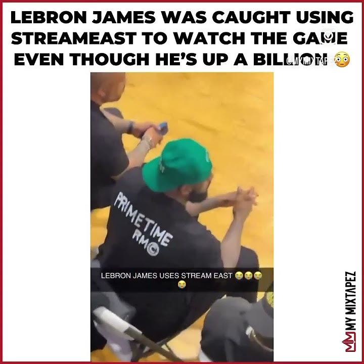 Lebron James using streameast to watch the game 😂 - YouTube