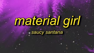 [1 HOUR] Saucy Santana - Material Girl Bass Boosted (Lyrics)  material girl tiktok