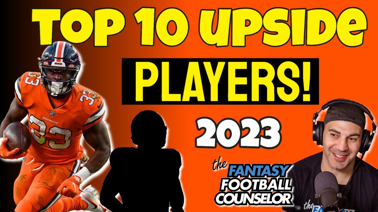 Top 10 Fantasy Football Boom Upside Players 2023