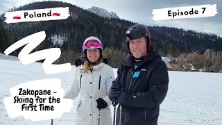 Poland - Ep 7 - First Time EVER skiing, Zakopane