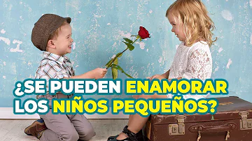 ¿Puede un niño de 7 años estar enamorado?