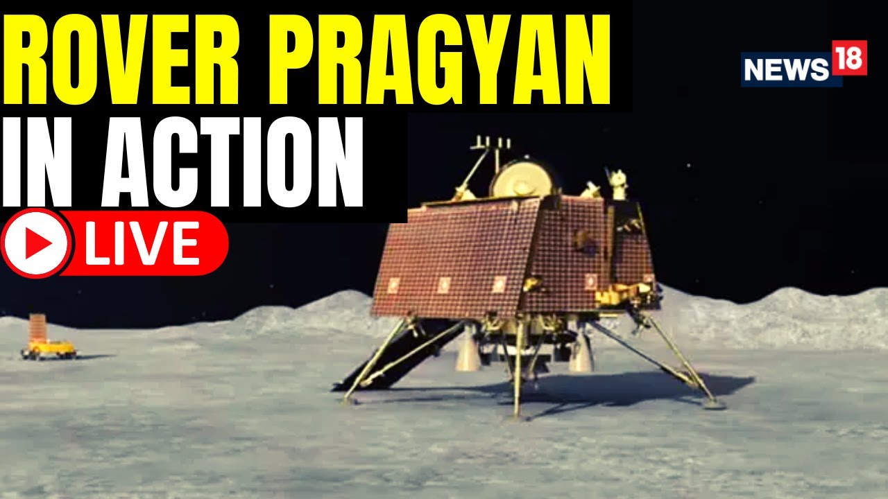 Chandrayaan 3 LIVE | Pragyan Rover Begins Walk On Moon | India's ...