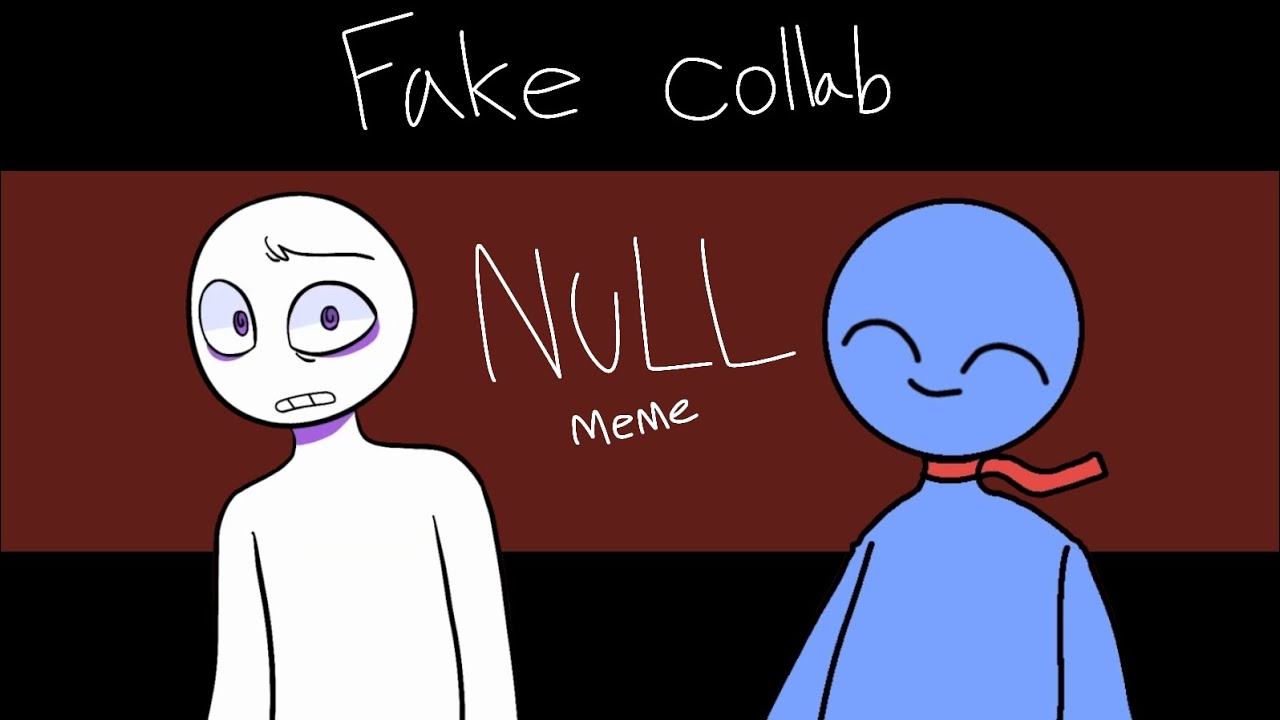 [NuLL]animation meme (Fake collab) @Var_Ms #Varmscollab30K - YouTube