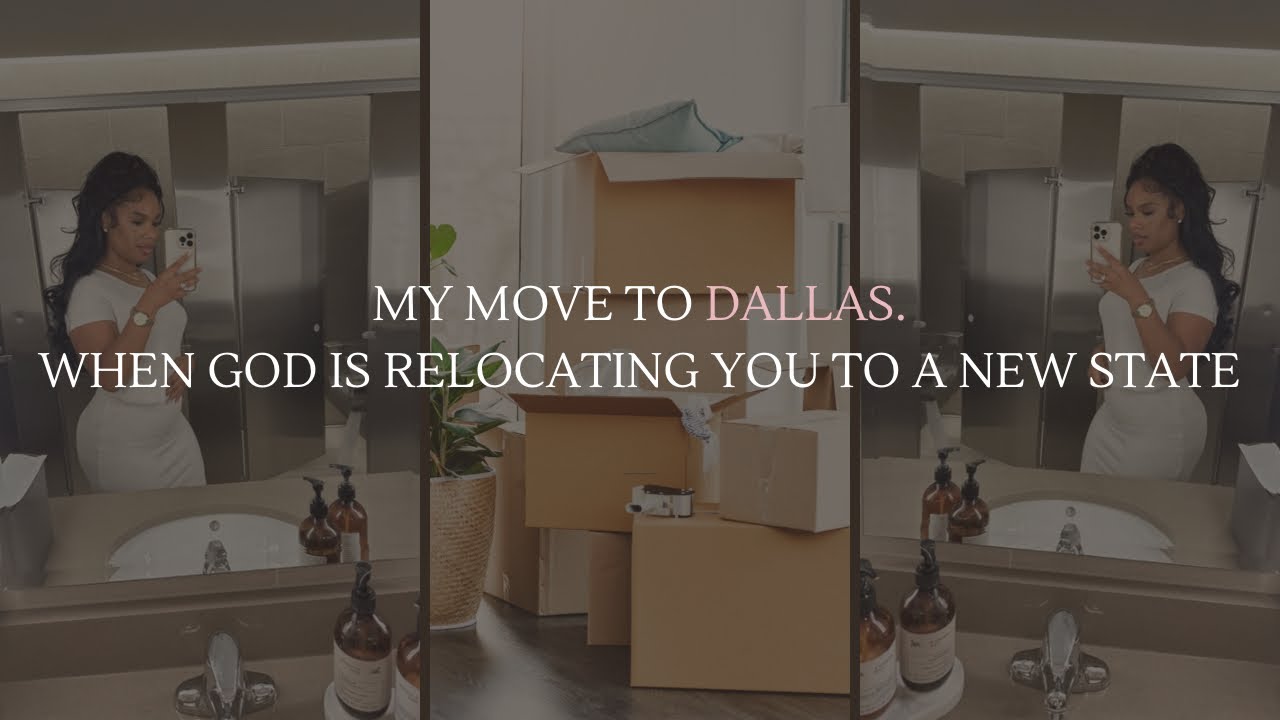 My Move To Dallas : When God tells you to move and you're shook...Here's some advice!