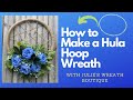 The Hula Hoop Wreath | How to Make a Wreath | Crafting for Beginners | Summer Wreath DIY