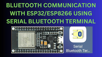 BLUETOOTH COMMUNICATION WITH ESP32/ES8266 USING SERIAL BLUETOOTH TERMINAL
