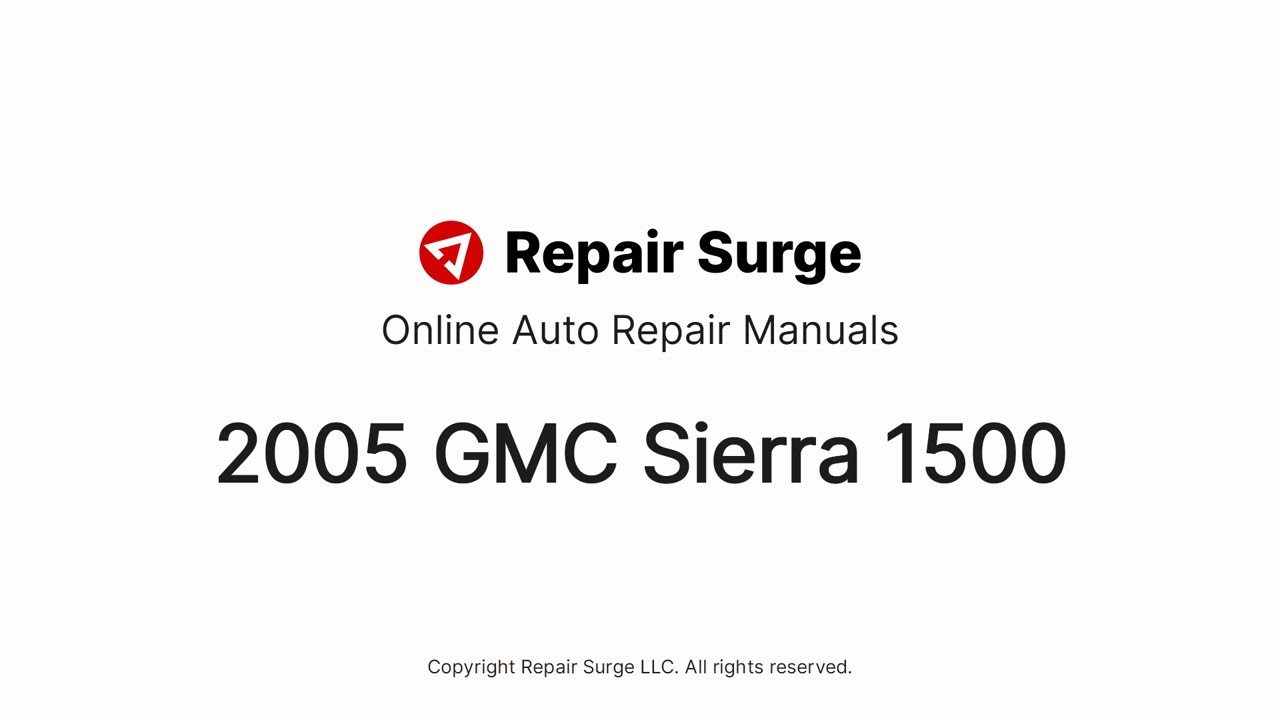 2005 GMC Sierra 1500 repair manual