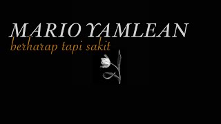 Mario Yamlean-Berharap Tapi Sakit |Lagu Timur(Lirik)