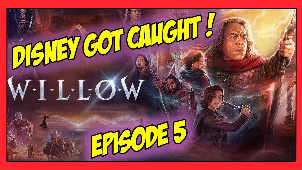 Disney PANICS, Try to hide RETCONNING of Willow character | Episode 5 Review