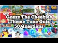 Guess The Cbeebies Theme Song Quiz - 50 Questions (Early 2000s - 2010s)