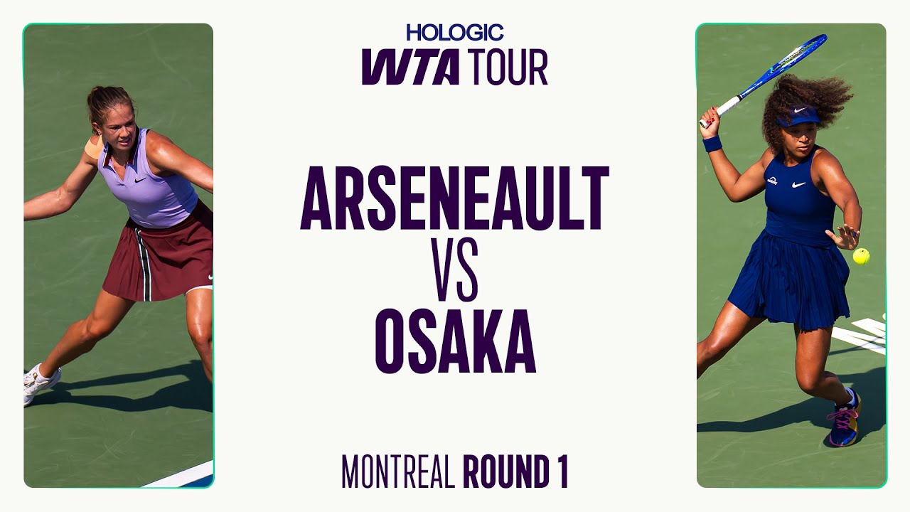 Ariana Arseneault vs. Naomi Osaka | 2025 Montreal Round 1 | WTA Match Highlights