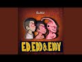 Ed, Edd and Eddy