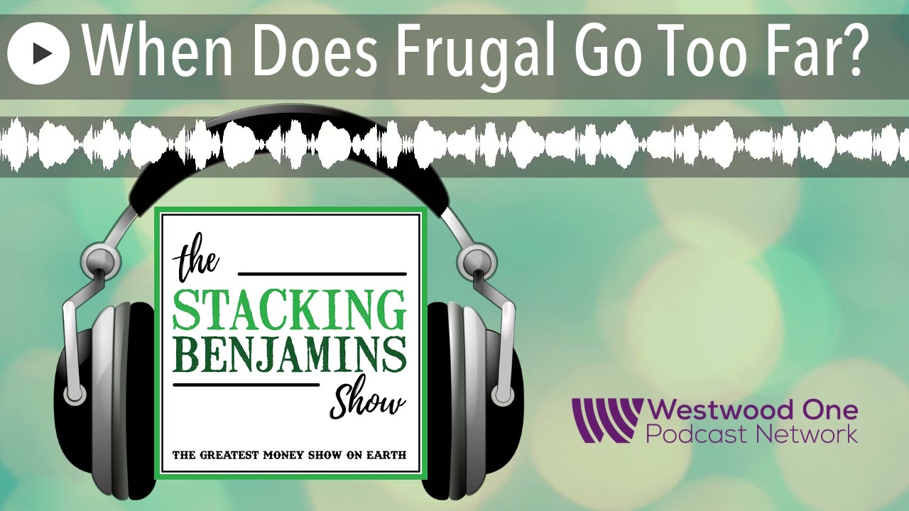 When Does Frugal Go Too Far?