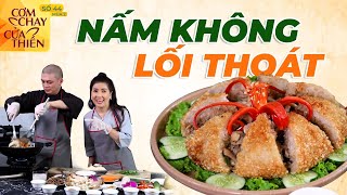 Gà Bó Xôi ai cũng biết nhưng Nấm Bó Xôi siêu đỉnh đã ai hay | Cơm Chay Cửa Thiền