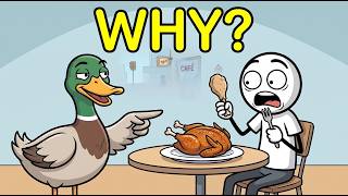 Why Don't We Eat Duck Everywhere If It Tastes Better Than Chicken
