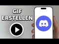 Discord GIF erstellen &amp; senden – GIF finden, hochladen &amp; benutzen (Anleitung)