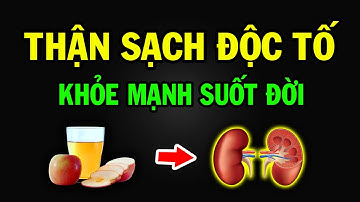 Uống 3 LOẠI NƯỚC này mỗi ngày 2 Quả THẬN YẾU ĐẾN MẤY cũng HỒI SINH uống sớm cả đời khỏi lo bệnh tật