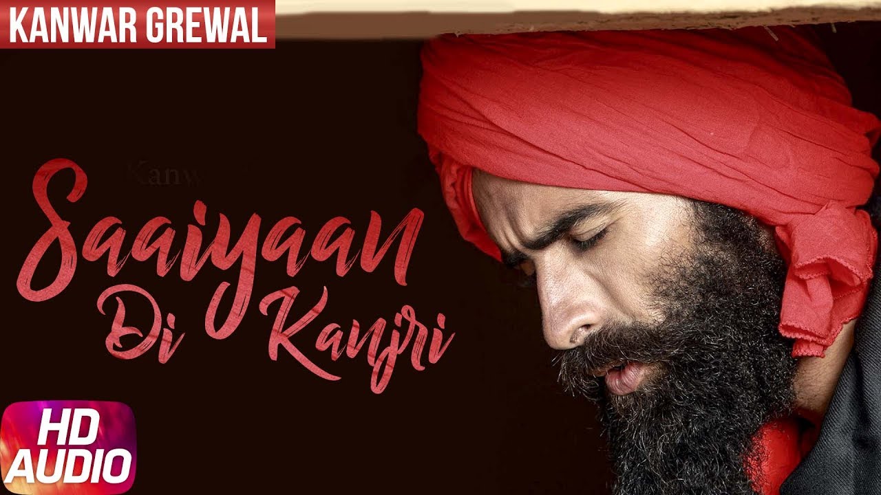saiyaan di kanjri song saiyaan di kanjri song