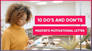 10 dos and don’ts of writing your Master’s motivational letter