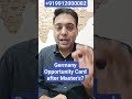 Can I apply for Germany Opportunity Card after Master's, PhD?