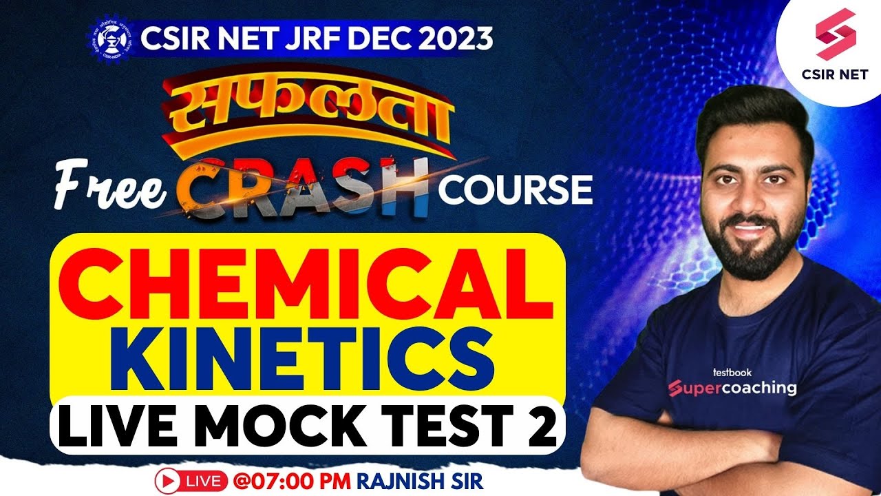 CSIR NET JRF Dec 2023 | सफलता Free Crash Course | Chemical Kinetics ...