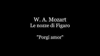 W. A. Mozart - Le nozze di Figaro &quot;Porgi amor&quot; Accompaniment / Karaoke