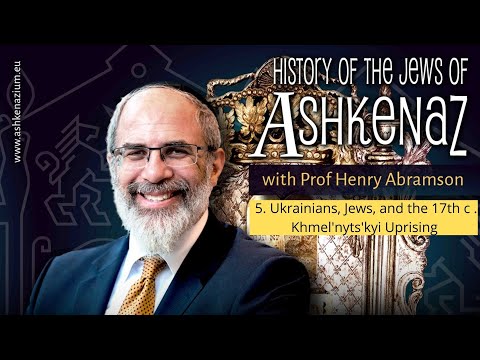 Ukrainians, Jews, and the 17th c. Khmel&rsquo;nyts&rsquo;kyi Rebellion (The Ashkenazium Lectures Pt. V)