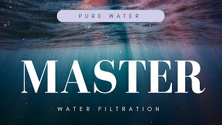 Pure Water Simplified: Easy Steps for Choosing the Right Water Filtration System