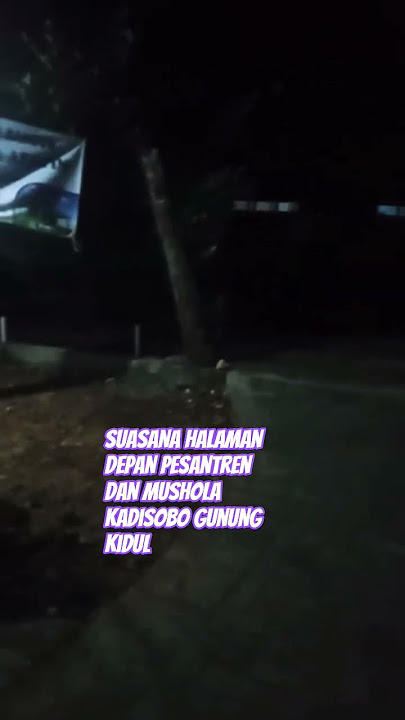 SUASANA HALAMAN PESANTREN MALAM HARI #SHORTS