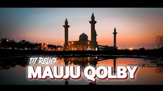 DJ RELIGI • MAUJU QOLBY • SLOW BASS STYLE