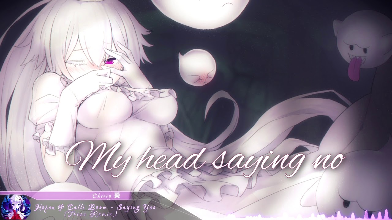 Nightcore - Saying Yes (Trias Remix) ♥Boosette♥