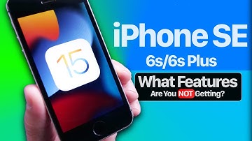 iOS 15 Features NOT COMING To iPhone SE /6S & 6S Plus
