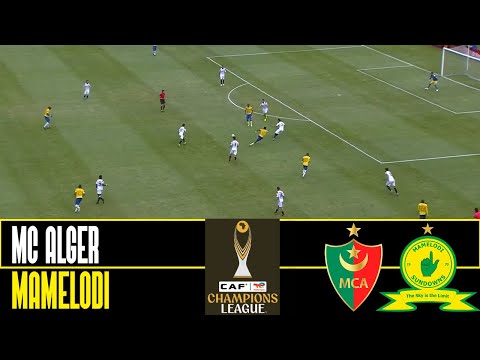 MC Alger Vs Mamelodi Sundowns LIVE CAF Champions League 2025 LIVE MATCH PREVIEW