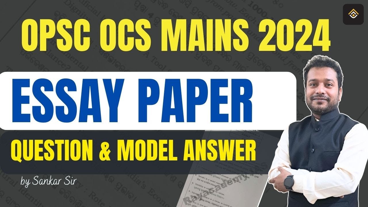 Essay Paper OPSC OCS Mains 2024 | Question & Model Answer Discussion | RAYACADEMY IAS