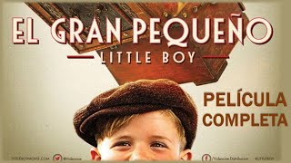 Little Boy Película Completa En Español