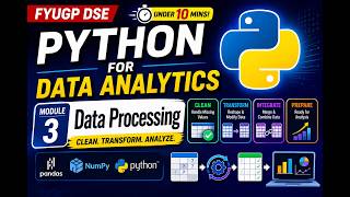 FYUGP DSE SEM 4 PYTHON FOR DATA ANALYTICS | MODULE 3 | DATA PROCESSING